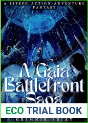 A Gaia Battlefront Saga : A Litrpg Action-Adventure Fantasy