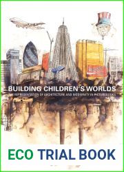 Building Children|s Worlds: The Representation of Architecture and Modernity in Picturebooks