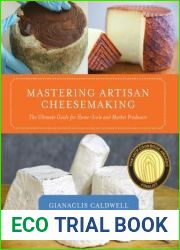 Mastering Artisan Cheesemaking: The Ultimate Guide for Home-Scale and Market Producers
