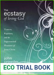 The Ecstacy of Loving God