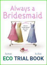 Always a Bridesmaid: An Anthology (Feature Anthology)