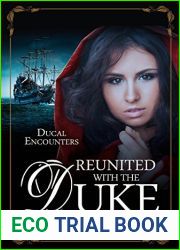 Reunited with the Duke (Ducal Encounters Series 2 Book 1)