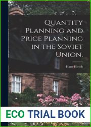 Quantity Planning and Price Planning in the Soviet Union.