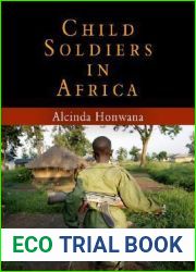 Child Soldiers in Africa (The Ethnography of Political Violence)