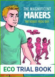 The Robot Frog Guy (The Magnificent Makers)