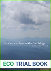 Cape Ann and Beyond the Cut Bridge: Culling and Cart-wheeling