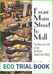 From Main Street to Mall: The Rise and Fall of the American Department Store