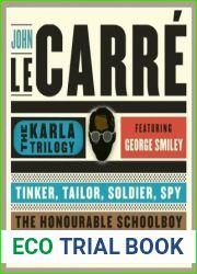 The Karla Trilogy Digital Collection Featuring George Smiley: Tinker, Tailor, Soldier, Spy, The Honourable Schoolboy, Smiley|s People