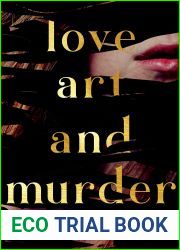 Love, Art, and Murder