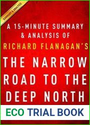The Narrow Road to the Deep North by Richard Flanagan - A 15-minute Summary and Analysis