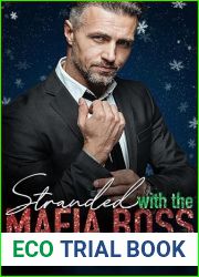Stranded with My Mafia Boss: A Billionaire Age Gap Romance (Marrying the Mob Book 1)