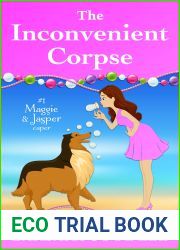 The Inconvenient Corpse (A Maggie and Jasper Caper, #1)
