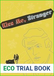 Kiss Me, Stranger: An Illustrated Novel