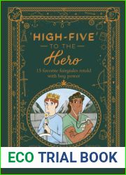 High-Five to the Hero: 15 Classic Tales Retold for Boys Who Dare to Be Different