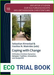 Coping with Change (Erfurter Studien zur Kulturgeschichte des orthodoxen Christentums)