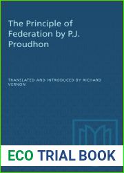 The Principle of Federation by P.J. Proudhon