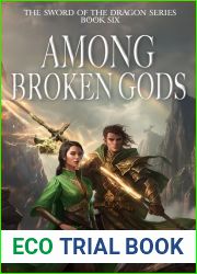 Among Broken Gods (The Sword of the Dragon #6)