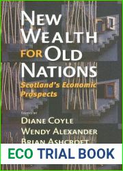 New Wealth for Old Nations: Scotland|s Economic Prospects