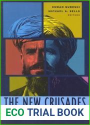 The New Crusades: Constructing the Muslim Enemy