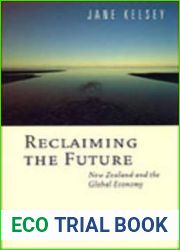 Reclaiming the Future: New Zealand and the Global Economy