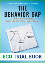 The Behavior Gap: Simple Ways to Stop Doing Dumb Things with Money