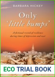 Only ‘little bumps|: A fictional record of resilience during times of depression and war