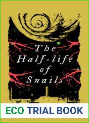 The Half-life of Snails