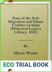 Sons of the Soil: Migration and Ethnic Conflict in India (Princeton Legacy Library, 1682)
