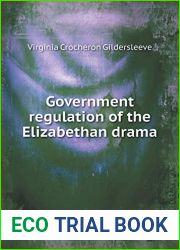 Government Regulation of the Elizabethan Drama
