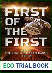 First Of The First: Book 2 in the Unwilling From Earth series