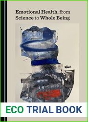Emotional Health, from Science to Whole Being