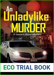 An Unladylike Murder: A Jessica Sloan Mystery