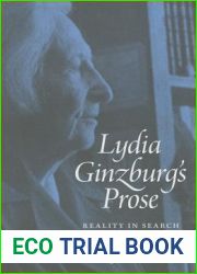 Lydia Ginzburg|s Prose: Reality in Search of Literature