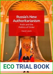 Russia|s New Authoritarianism: Putin and the Politics of Order