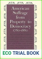 American Suffrage: From Property to Democracy, 1760-1860 (Princeton Legacy Library, 5534)