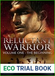 The Beginning: A Reluctant Warrior
