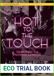 Hot to the Touch: Views from the Polyamory Lifestyle (Cleis Anthology)