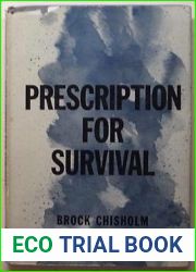 Prescription for Survival (Bampton Lect. in America)