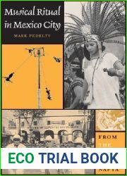 Musical Ritual in Mexico City: From the Aztec to NAFTA