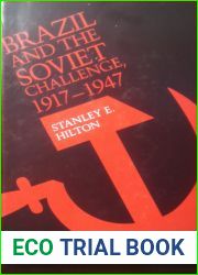Brazil and the Soviet Challenge, 1917 1947