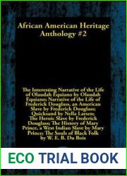 African American Heritage Anthology #2: My Larger Education; Narrative of Sojourner Truth; Character Building; Life and Times of Frederick Douglass; The Interesting Narrative of the Life of Olaudah Eq