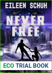 Never Free: Project W.Olf Trilogy Book 2