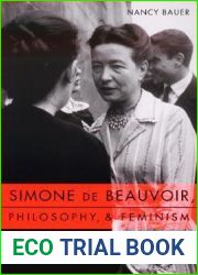 Simone de Beauvoir, Philosophy, and Feminism