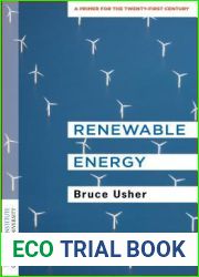 Renewable Energy: A Primer for the Twenty-First Century (Columbia University Earth Institute Sustainability Primers)