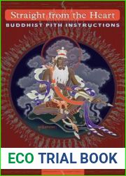Straight from the Heart: Buddhist Pith Instructions
