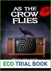 As the Crow Flies (Enter Haddonwood, #1)