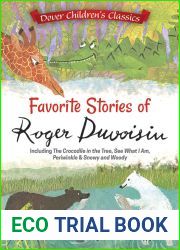 Favorite Stories of Roger Duvoisin: Including The Crocodile in the Tree, See What I Am, Periwinkle, and Snowy and Woody