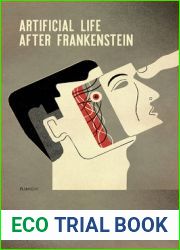 Artificial Life After Frankenstein