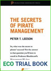 The Secrets of Pirate Management: From The Invisible Hook: The Hidden Economics of Pirates (Princeton Shorts Book 11)
