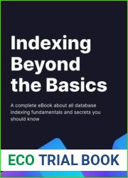 Indexing Beyond the Basics